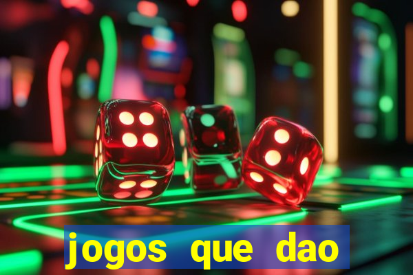 jogos que dao dinheiro sem depositar nada