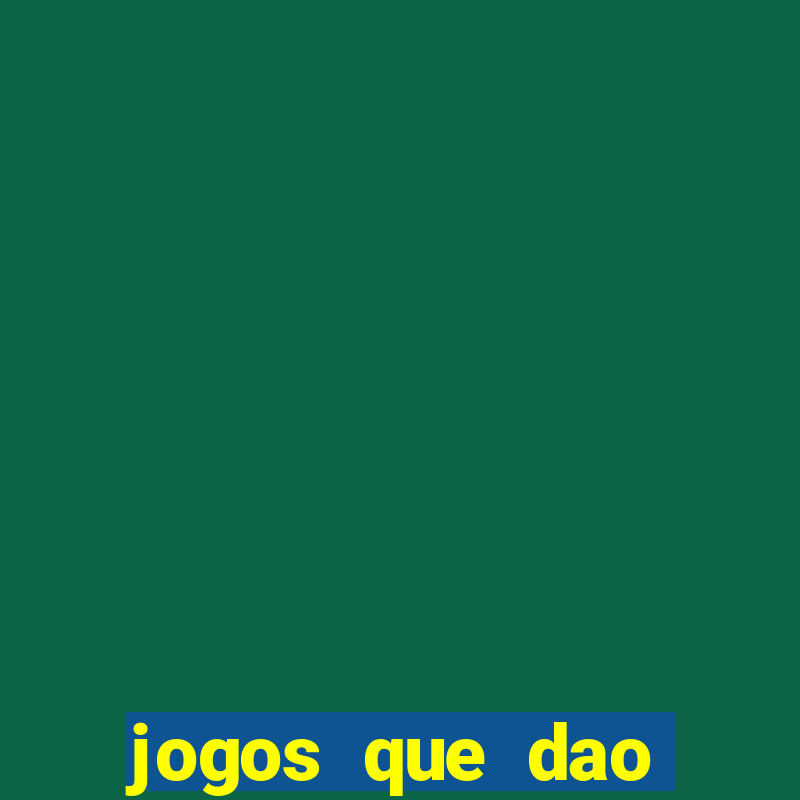 jogos que dao dinheiro sem depositar nada