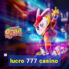 lucro 777 casino