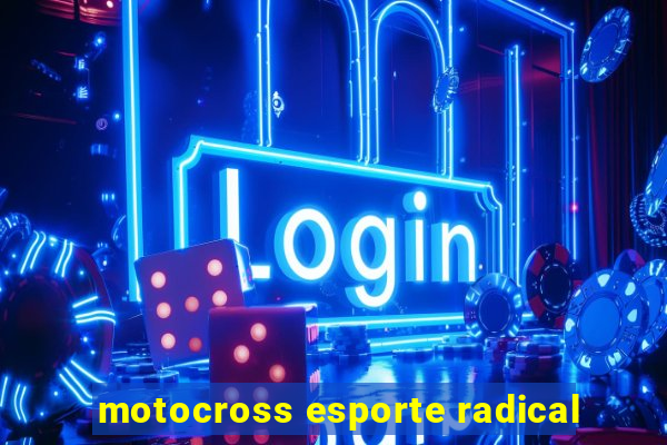 motocross esporte radical