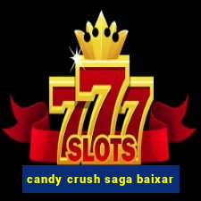 candy crush saga baixar