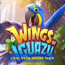 river belle casino login