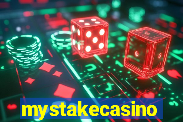 mystakecasino