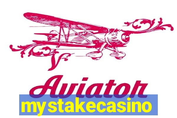 mystakecasino