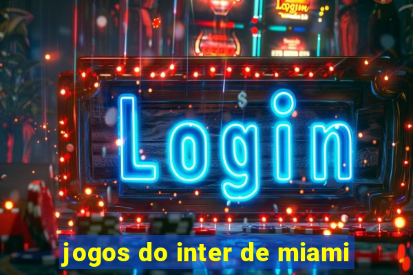 jogos do inter de miami