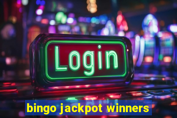 bingo jackpot winners