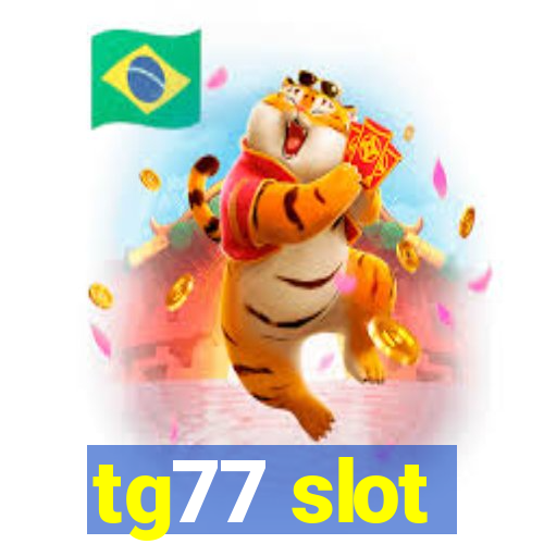 tg77 slot