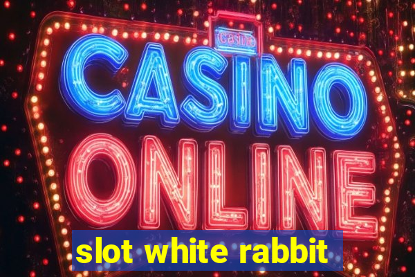 slot white rabbit