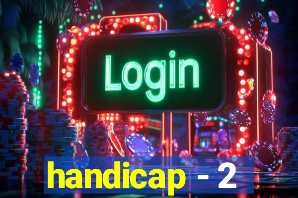 handicap - 2