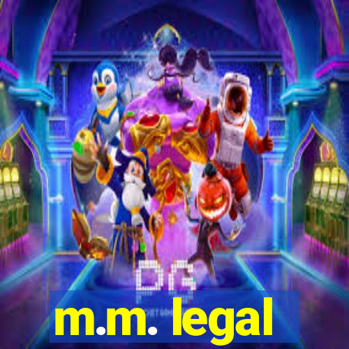 m.m. legal