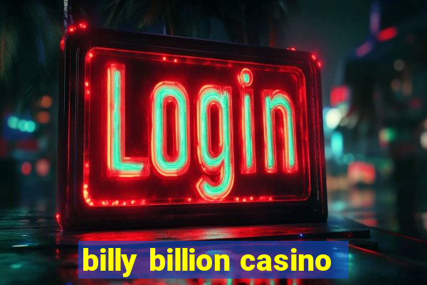 billy billion casino