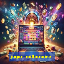 jugar millionaire genie slot