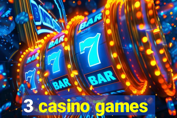 3 casino games