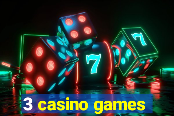 3 casino games