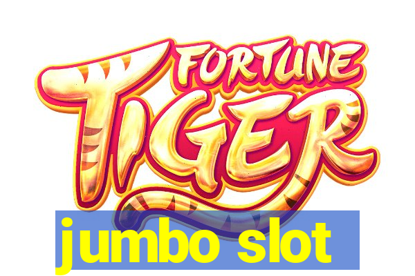 jumbo slot