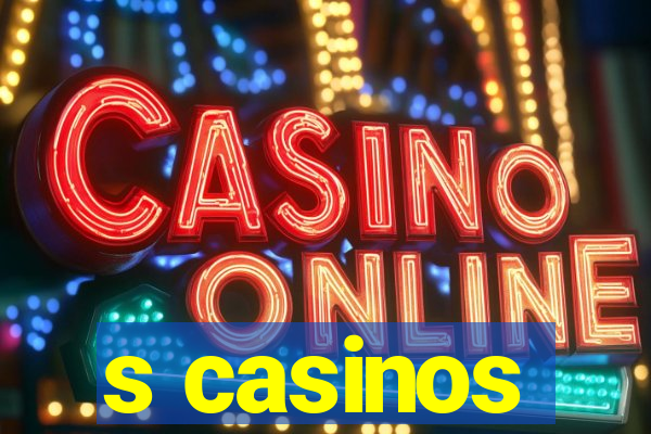 s casinos