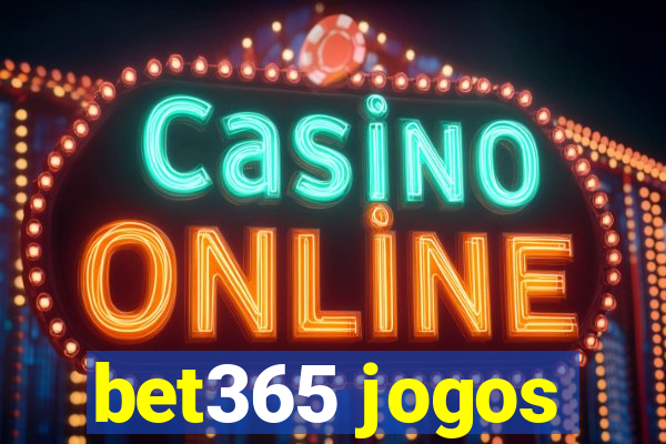 bet365 jogos