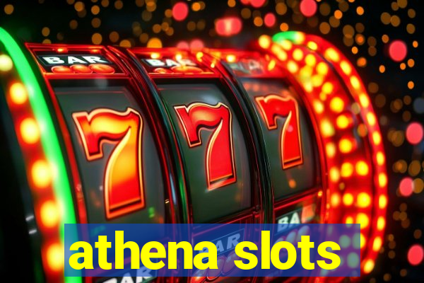 athena slots