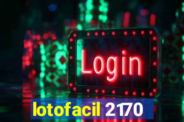 lotofacil 2170