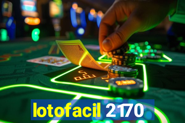 lotofacil 2170