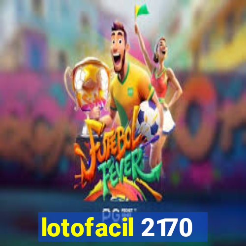 lotofacil 2170