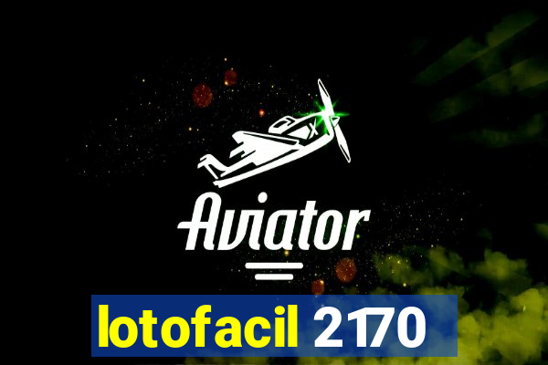 lotofacil 2170