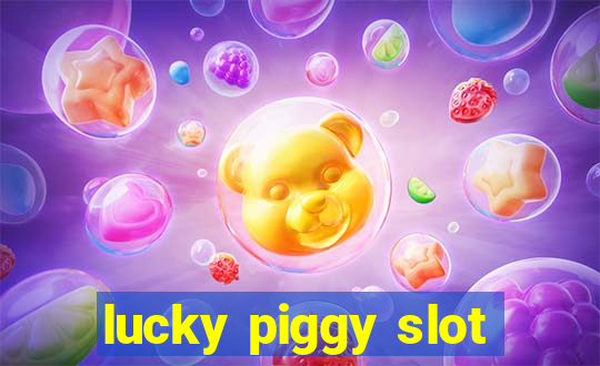 lucky piggy slot