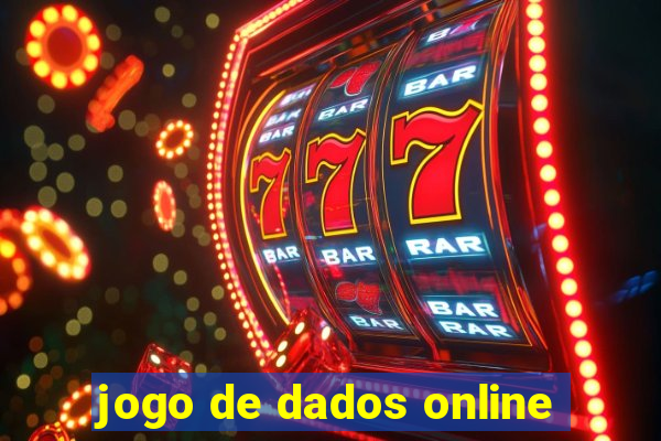 jogo de dados online