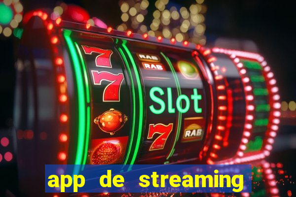 app de streaming de jogos