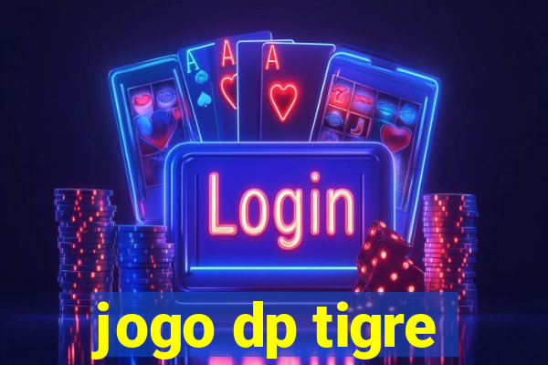 jogo dp tigre