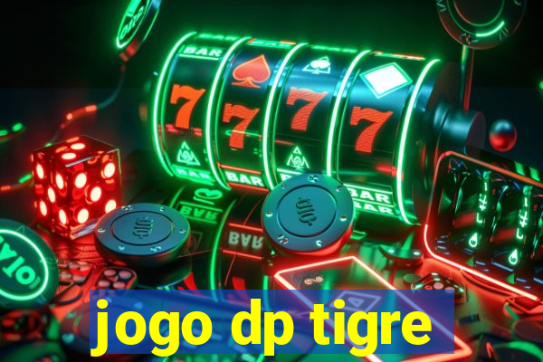 jogo dp tigre