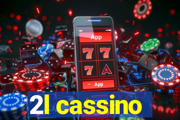 2l cassino