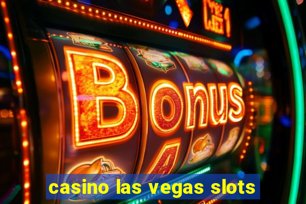 casino las vegas slots