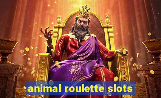 animal roulette slots