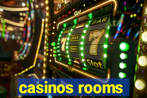 casinos rooms