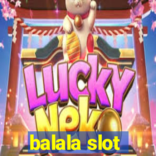 balala slot