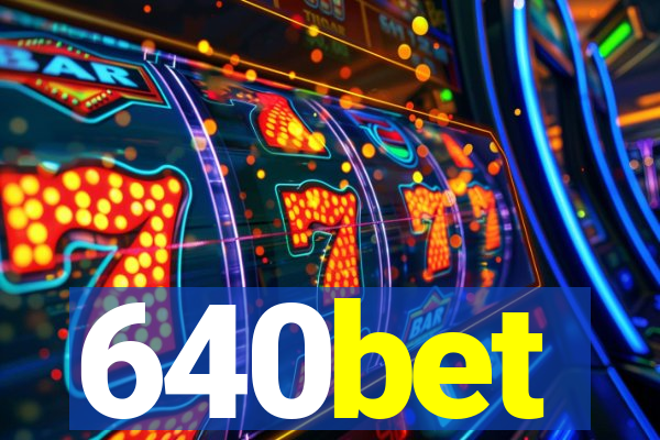 640bet