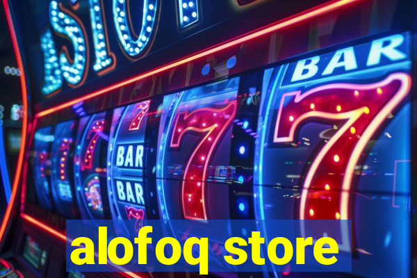 alofoq store