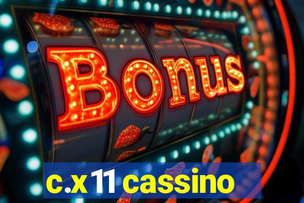 c.x11 cassino