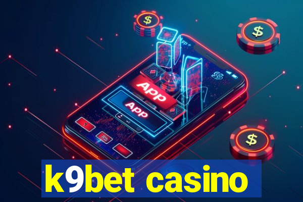 k9bet casino