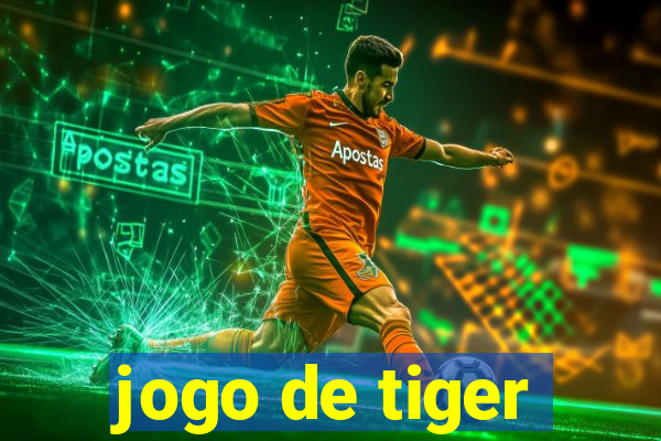 jogo de tiger