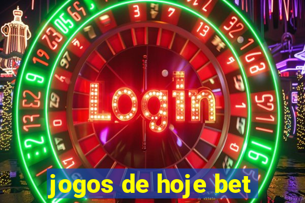 jogos de hoje bet