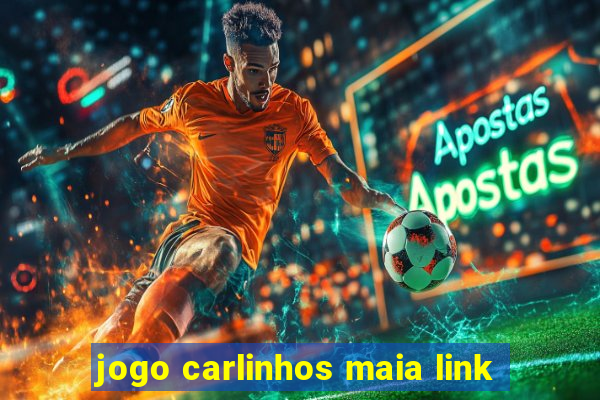 jogo carlinhos maia link