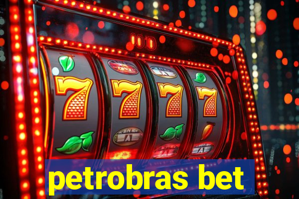 petrobras bet