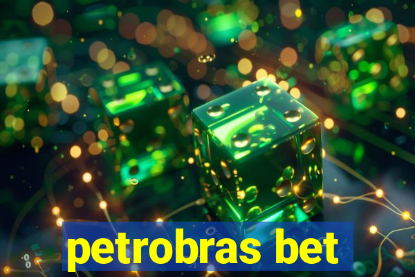 petrobras bet