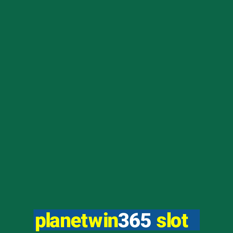 planetwin365 slot