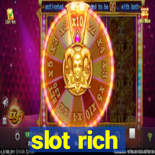 slot rich