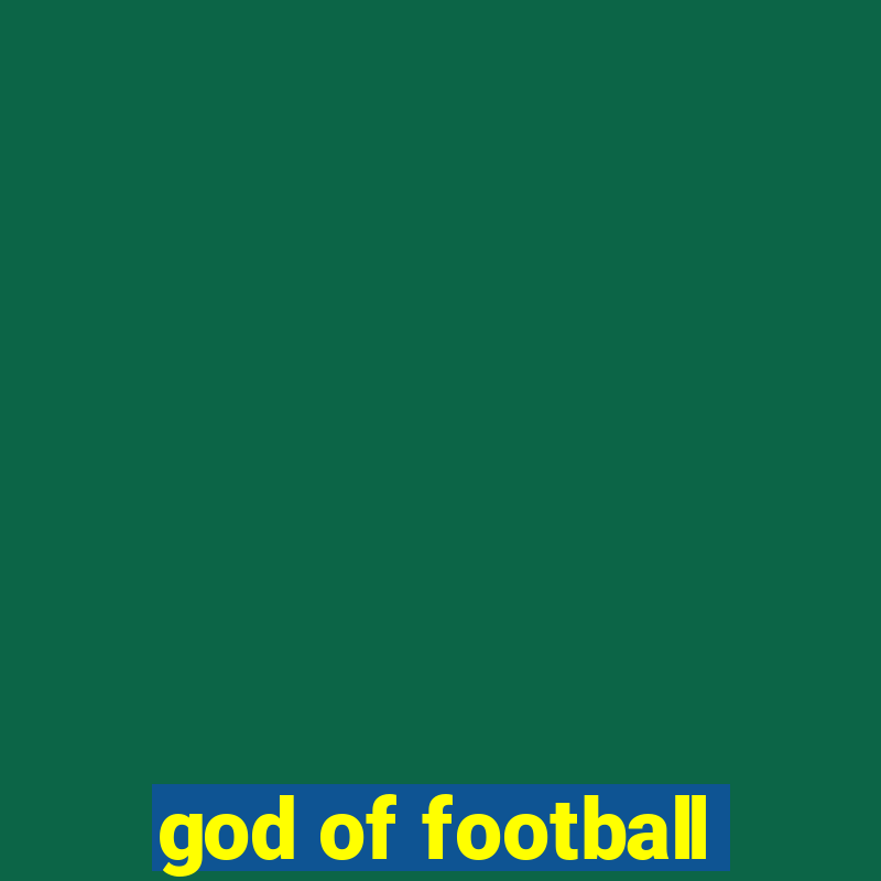 god of football