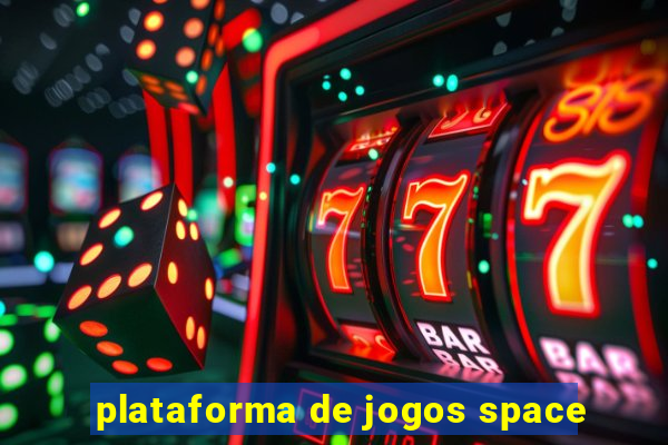 plataforma de jogos space