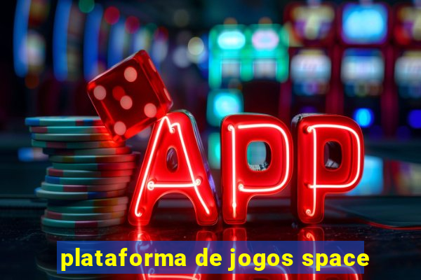 plataforma de jogos space